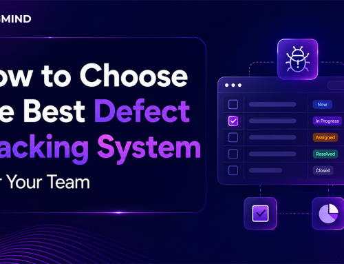 How to Choose the Best Defect Tracking System for Your Team