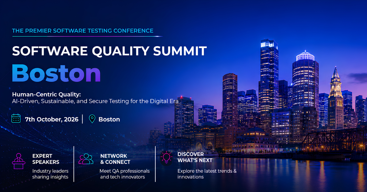 Software Quality Summit | Boston Oct 7th, 2026