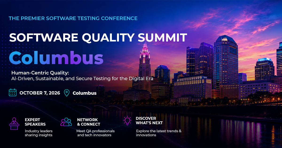 Software Quality Summit | Columbus Oct 7, 2026